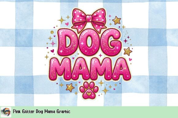 Pink Glitter Dog Mama Graphic: A Sparkling Design Asset