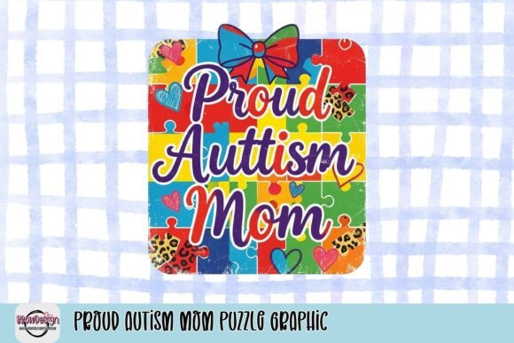 Proud Autism Mom Puzzle Graphic: A Heartfelt Design Asset