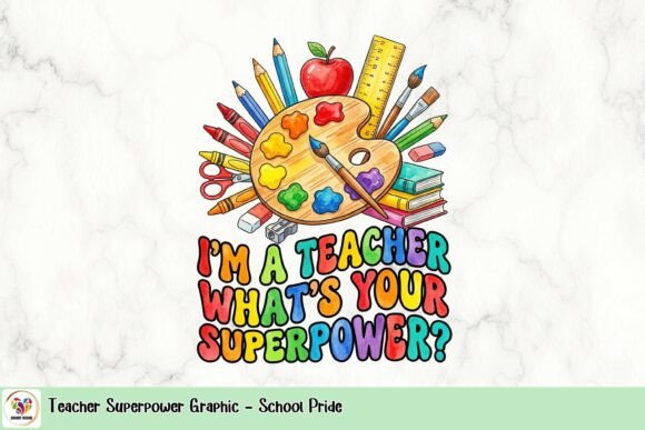 Teacher Superpower Graphic: Sparking School Pride with Creative Humor